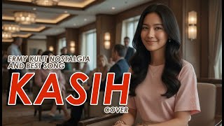 Download lagu Kasih – Ermy Kulit (Cover oleh Kasihkulantir) mp3