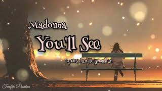 You&#39;ll See - Madonna (Lirik Lagu Terjemahan)