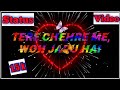 TERE CHEHARE MEIN WOH JADU HAI BEST STATUS VIDEO