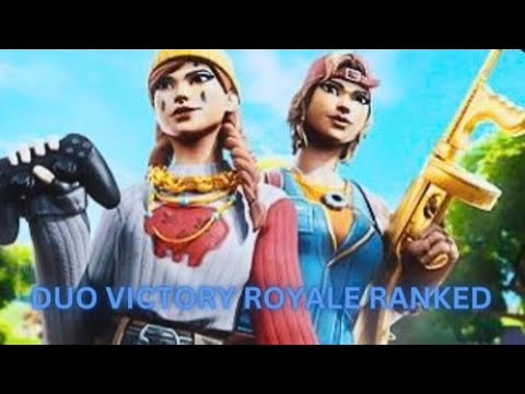 Fortnite Ranked: The Ultimate Duo Experience