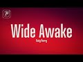 Katy Perry - Wide Awake (Lyrics)