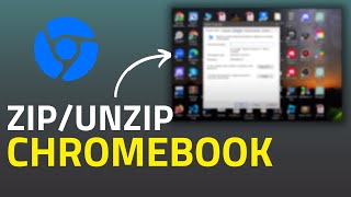 How to zip and unzip file on Chromebook