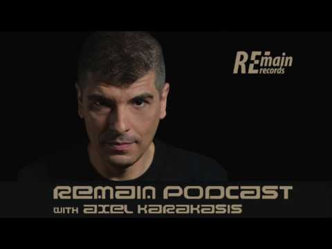 Remain Podcast 84 with Axel Karakasis