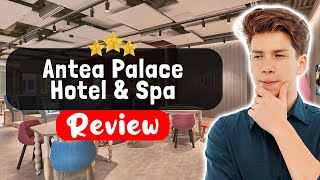 Antea Palace Hotel & Spa Istanbul Review - The Good, The Bad, and The Ugly
