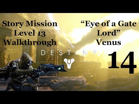 Destiny Walkthrough part 14 - With Commentary - Eye of a Gate Lord (Venus Mission Level 13)