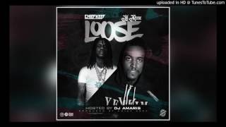 Chief Keef - Loose (feat. Lil Reese)