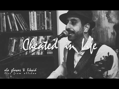 Ala Ghawas & Likwid - Cheated in Life [Live from Allston]