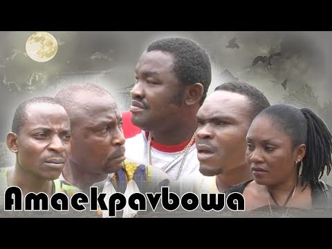 Edo Benin Movie - Amaekpavbowa (Full Benin Movie)