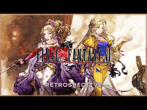 Final Fantasy VI, le jeu SNES qui a modernisé le RPG (avec @finalfantasywatchers) #RETROFF