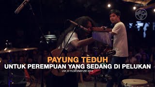 Download lagu Payung Teduh - Untuk Perempuan Yang Sedang Di Pelukan (Live at Float2Nature 2014) mp3 Download lagu Payung Teduh - Untuk Perempuan Yang Sedang Di Pelukan (Live at Float2Nature 2014) mp3
