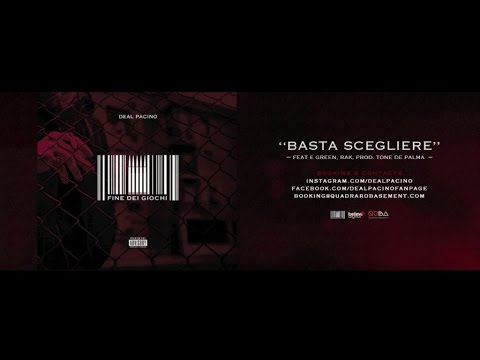 Deal Pacino ft. E-Green, Rak - 09. Basta Scegliere