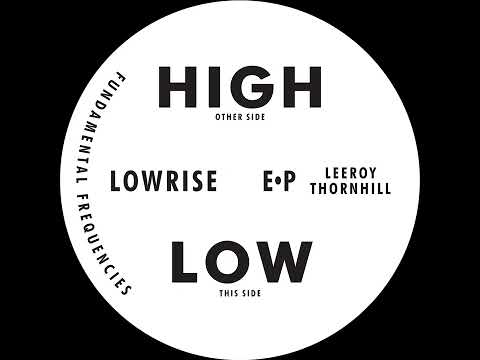Leeroy Thornhill - High 2