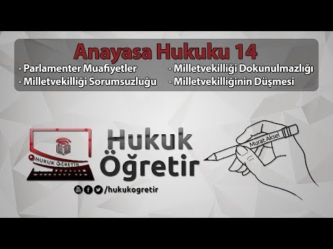 Anayasa Hukuku 14 - YASAMA - Milletvekilliği  Dokunulmazlığı, Sorumsuzluğu, Düşmesi  - Murat AKSEL
