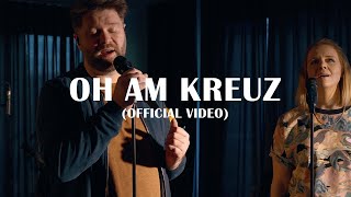 Video thumbnail of "Oh am Kreuz - Outbreakband (Offizielles Akustik Video)"