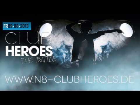 ClubHeroes - THE BATTLE | 09.08.2013 | N8Werk Saarbrücken