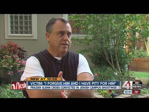 Victim says he forgives Frazier Glenn Cross