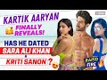 Kartik Aaryan Reveals! Has He DATED Sara Ali Khan & Kriti Sanon? Rapid Fire | Shehzada