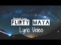 Flirty Maya - Neetesh Jung Kunwar (Lyrics Video)