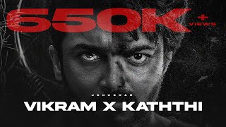 Vikram X Kaththi Remix BGM  Jenushan  Anirudh