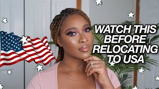 WATCH THIS BEFORE RELOCATING TO THE USA
