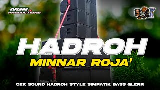 Download lagu SHOLAWAT HADROH MINNAR ROJA' - HADROH BASS GLERR - NGR PRODUCTIONS mp3