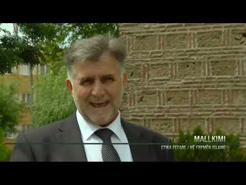 ETIKA FETARE NË FRYMËN ISLAME - LIGJËRUES FAHRUDIN EBIBI, TEMA: MALLKIMI