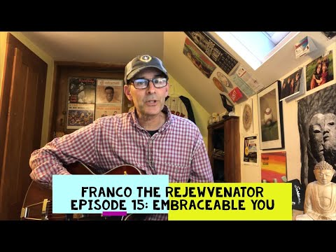 Franco the ReJewvenator: Episode 15 Embraceable You