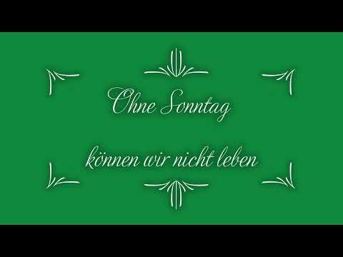 Ohne Sonntag können wir nicht leben