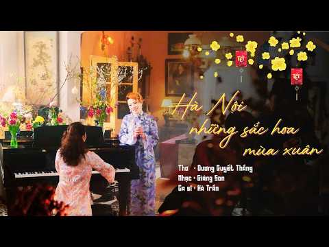 Hà Nội Những Sắc Hoa Mùa Xuân – Hà Trần x Giáng Sol