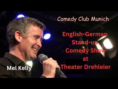 Comedy Club Munich - English-German Stand up Comedy show - Mel Kelly & friends