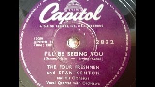 The Four Freshman and Stan Kenton - I'll be seeing you