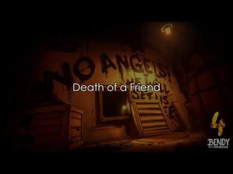 Bendy and the ink Machine Chapter 4 OST [Death of a Friend]