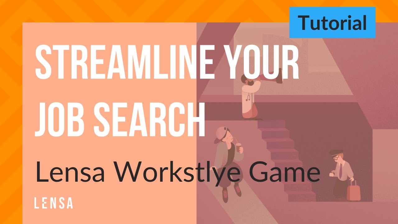 Streamline Your Job Search: Play Lensa Workstyle Game
