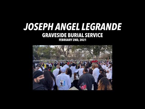 Joseph Angel LeGrande Graveside Burial Service