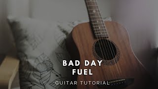 Bad Day - Fuel (Guitar Tutorial) Easy Chords