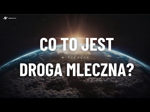 Co to jest Droga Mleczna? 🌌 Wyjaśniamy tajemnice naszej galaktyki!