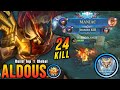 Finally 100 STARS Offlane Aldous Insane 24 Kills With MANIAC Build Top 1 Global Aldous MLBB