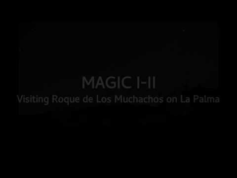 MAGIC I-II Timelapse - Visiting Roque de Los Muchachos on La Palma