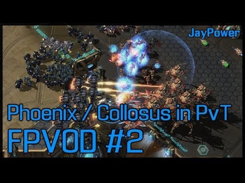 Phoenix / Colossus in PvT FPVOD #2 - by JayPower