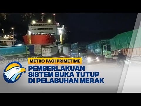 Pasca-Demo Sopir Truk, Antrean Logistik di Pelabuhan Bisa Menyeberang - [Metro Pagi Primetime]