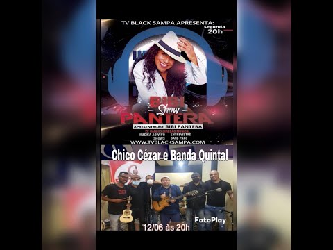 Bibi Pantera Show Participação Chico Cesar e Banda Quintal