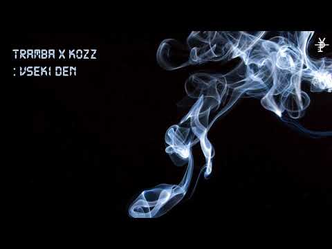 Tramba x Kozz - Vseki Den