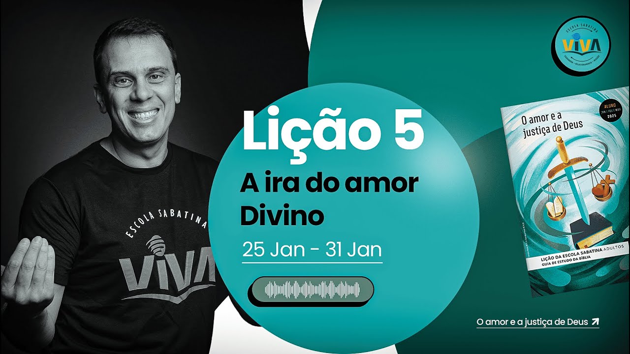 Lição 5 - A IRA DO AMOR DIVINO | Lição da Escola Sabatina - Adultos
