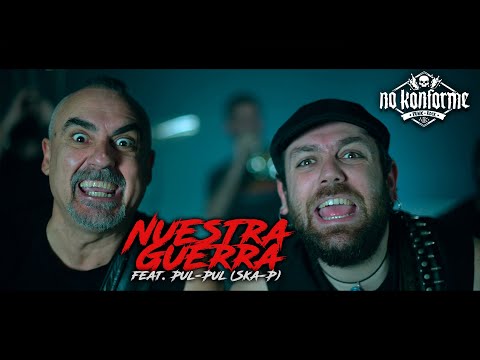 No Konforme - Nuestra Guerra - feat. PulPul Ska-P (official video)