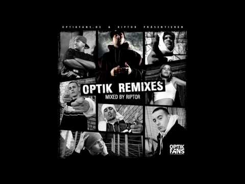 Optikfans.de & Riptor - Optik Remixes - Kool Savas - Part1