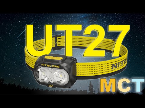Triple Color Temperature Beam Power! Nitecore UT27 MCT Headlamp