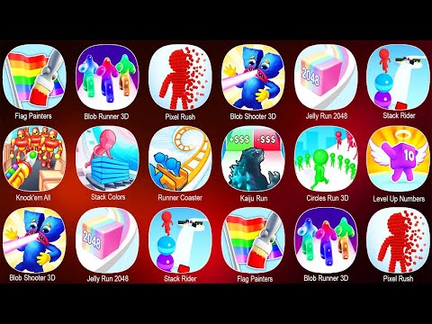 Level Up Numbers,Flag Painters,Blob Runner 3D,Pixel Rush,Blob Shooter 3D,Jelly Run 2048,Stack Rider
