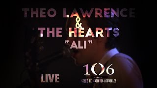 Theo Lawrence & The Hearts - Ali - Live @Le106