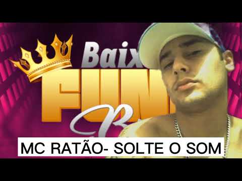 MC RATÃO COBAN- SOLTA O SOM #BAIXADAFUNKBRASIL