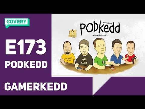 PODkedd E173 - Gamerkedd. Nagyon játszunk az egyik nagy durranással!